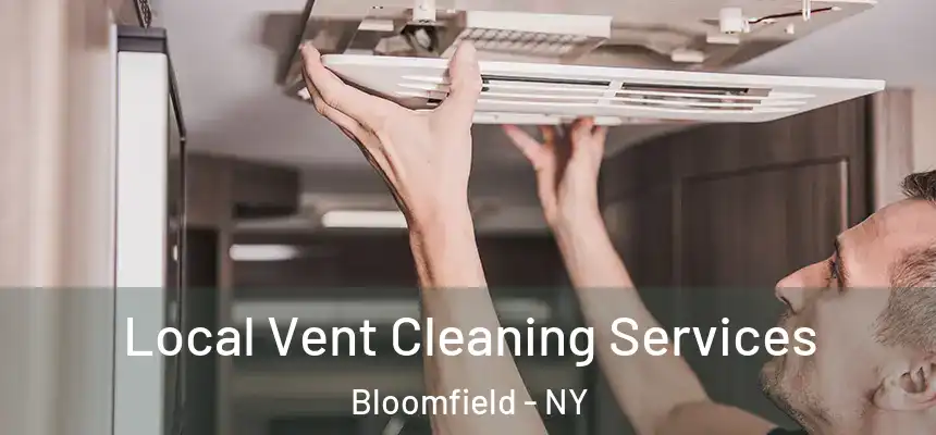  Local Vent Cleaning Services Bloomfield - NY