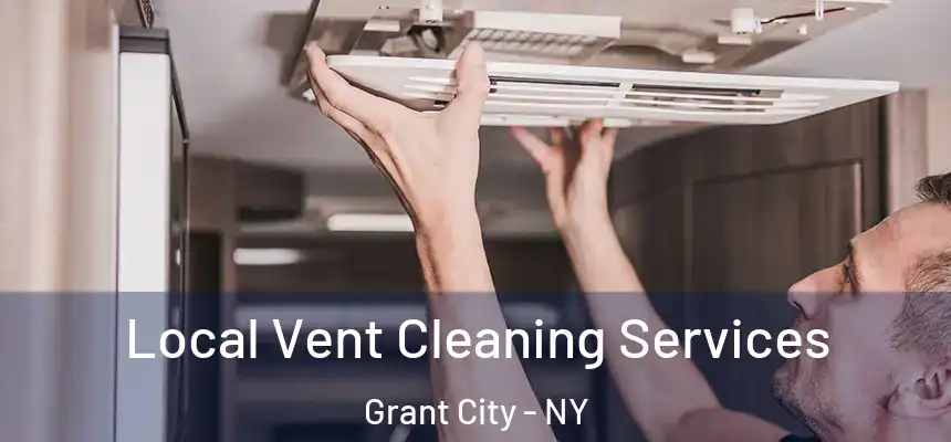  Local Vent Cleaning Services Grant City - NY