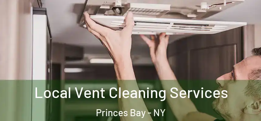  Local Vent Cleaning Services Princes Bay - NY