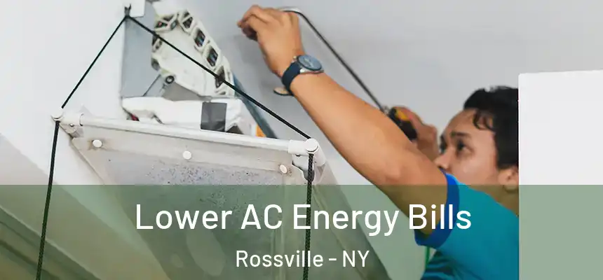 Lower AC Energy Bills Rossville - NY