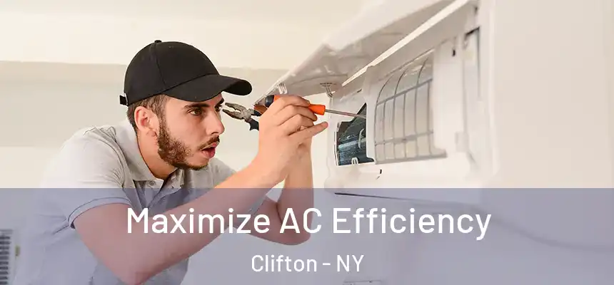Maximize AC Efficiency Clifton - NY