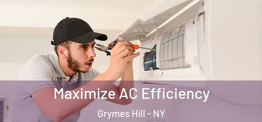  Maximize AC Efficiency Grymes Hill - NY