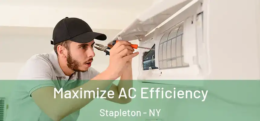  Maximize AC Efficiency Stapleton - NY