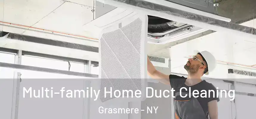 Multi-family Home Duct Cleaning Grasmere - NY