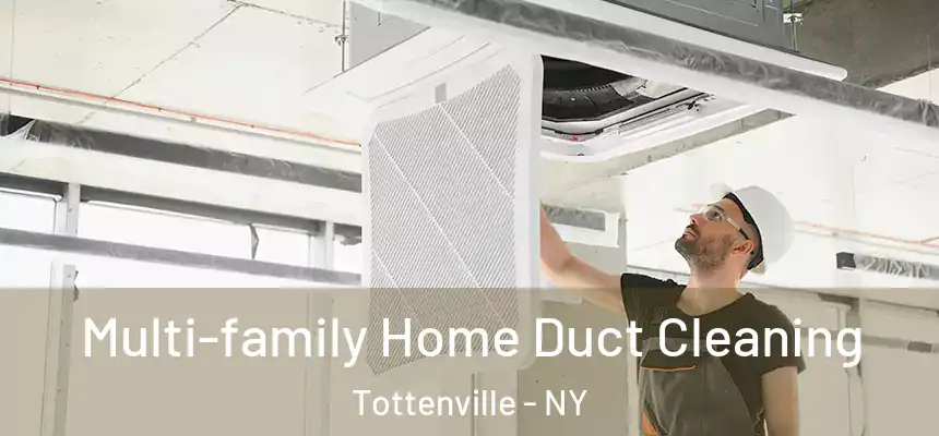  Multi-family Home Duct Cleaning Tottenville - NY