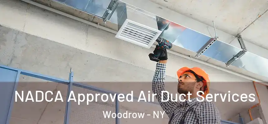 NADCA Approved Air Duct Services Woodrow - NY