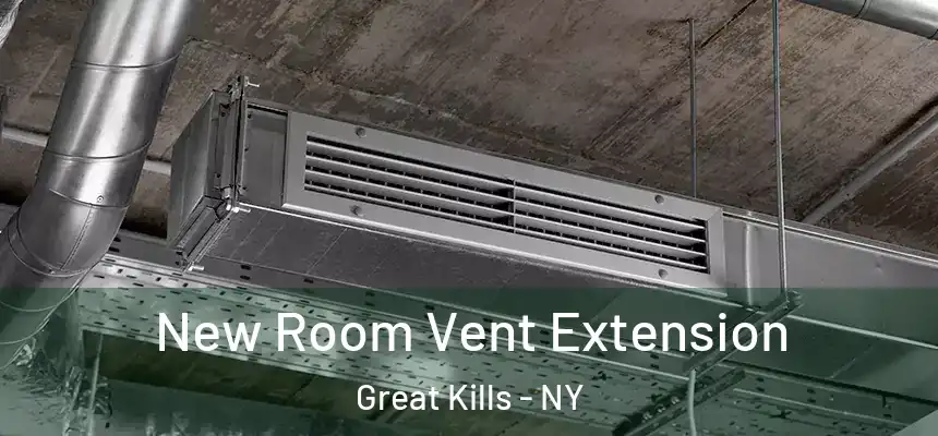 New Room Vent Extension Great Kills - NY