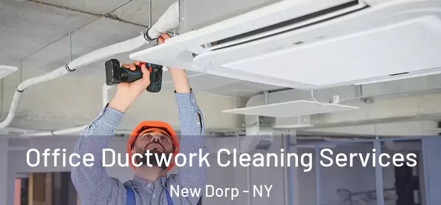 Office Ductwork Cleaning Services New Dorp - NY