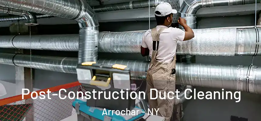 Post-Construction Duct Cleaning Arrochar - NY