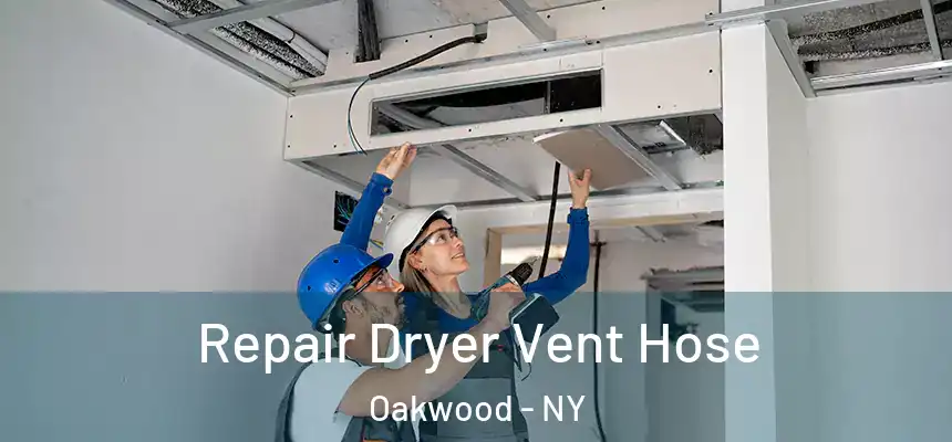 Repair Dryer Vent Hose Oakwood - NY