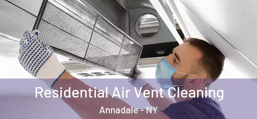 Residential Air Vent Cleaning Annadale - NY