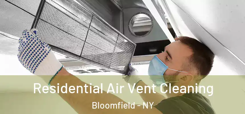 Residential Air Vent Cleaning Bloomfield - NY