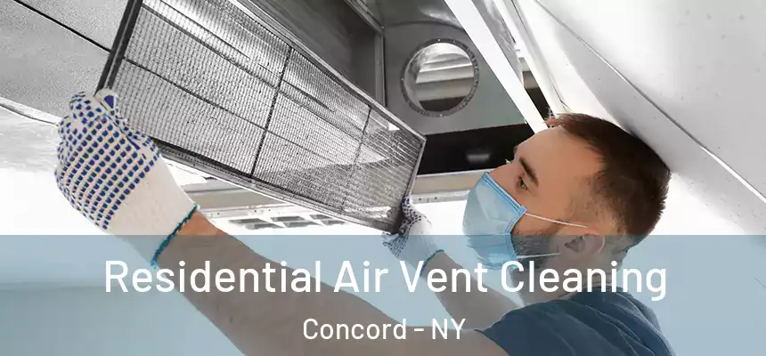 Residential Air Vent Cleaning Concord - NY