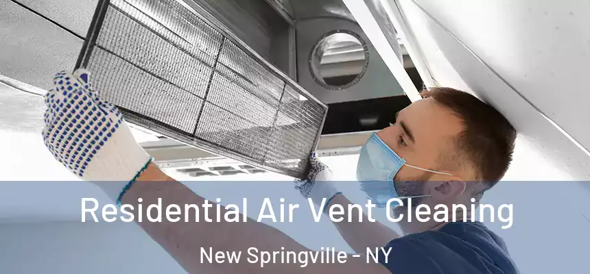 Residential Air Vent Cleaning New Springville - NY