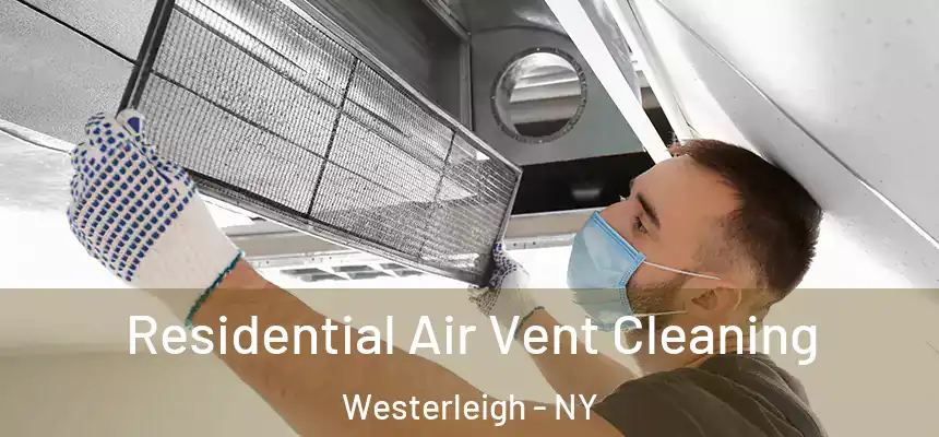 Residential Air Vent Cleaning Westerleigh - NY