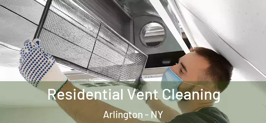 Residential Vent Cleaning Arlington - NY