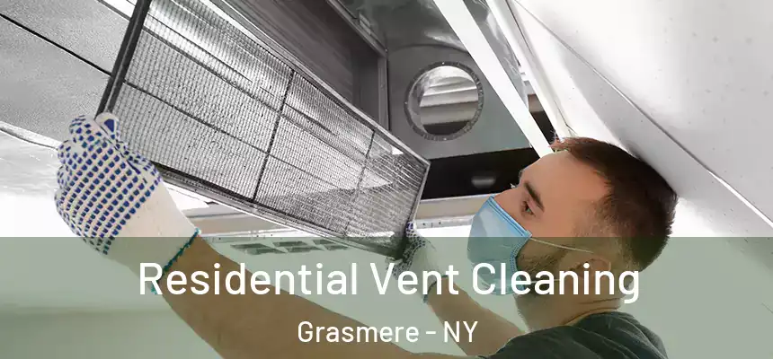 Residential Vent Cleaning Grasmere - NY