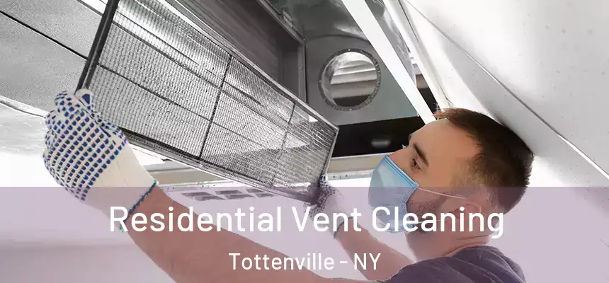 Residential Vent Cleaning Tottenville - NY