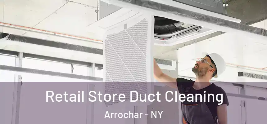 Retail Store Duct Cleaning Arrochar - NY