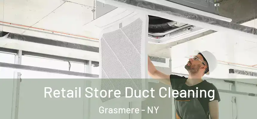  Retail Store Duct Cleaning Grasmere - NY