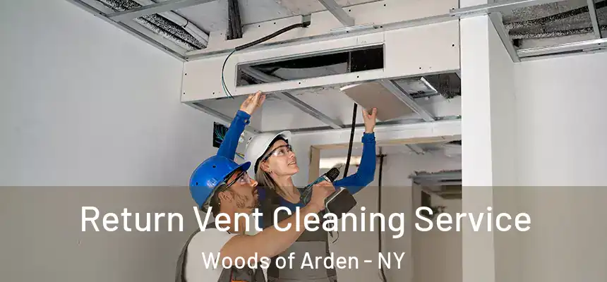  Return Vent Cleaning Service Woods of Arden - NY