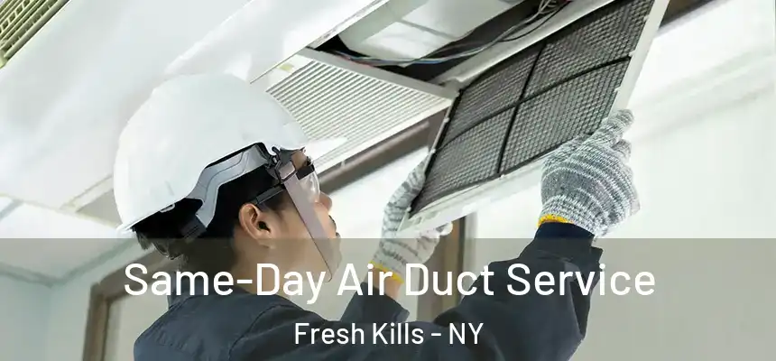 Same-Day Air Duct Service Fresh Kills - NY