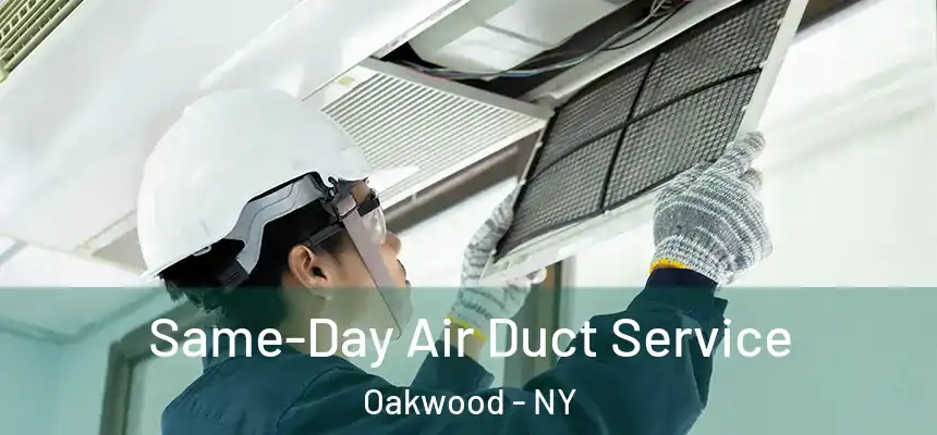 Same-Day Air Duct Service Oakwood - NY