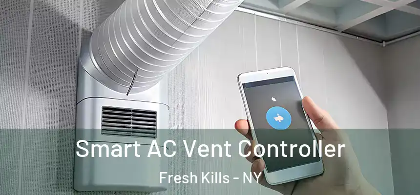 Smart AC Vent Controller Fresh Kills - NY