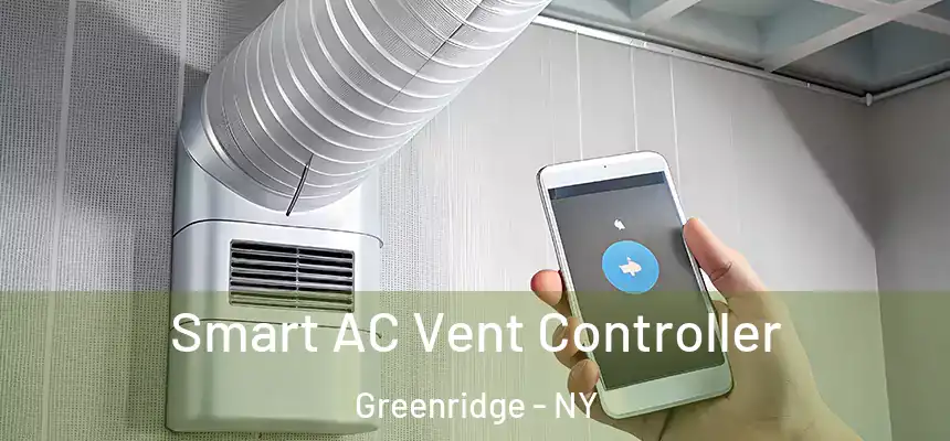 Smart AC Vent Controller Greenridge - NY