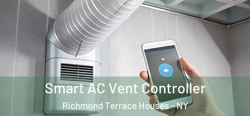 Smart AC Vent Controller Richmond Terrace Houses - NY