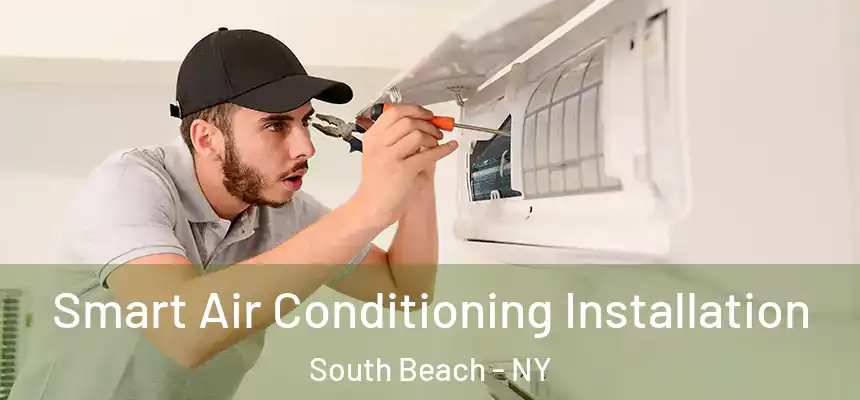  Smart Air Conditioning Installation South Beach - NY