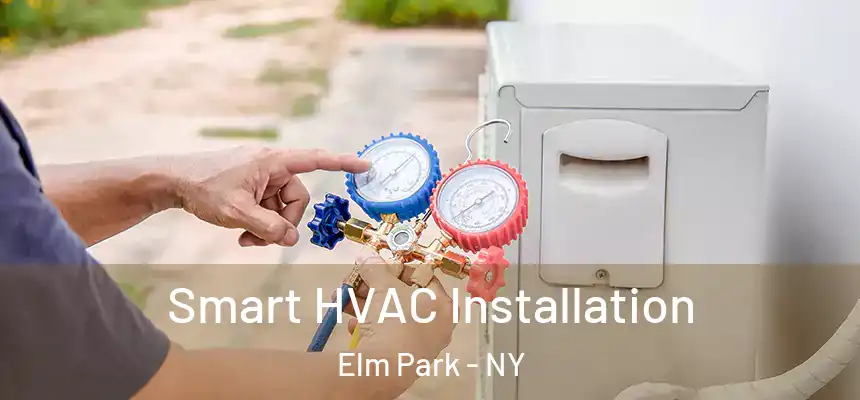  Smart HVAC Installation Elm Park - NY