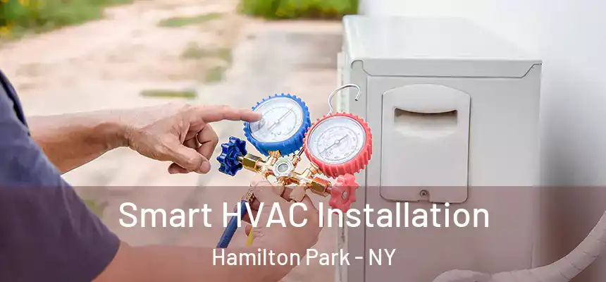  Smart HVAC Installation Hamilton Park - NY