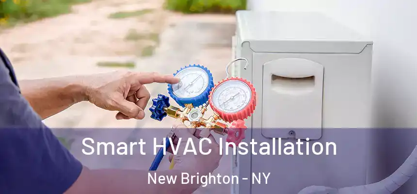 Smart HVAC Installation New Brighton - NY
