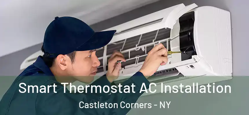  Smart Thermostat AC Installation Castleton Corners - NY