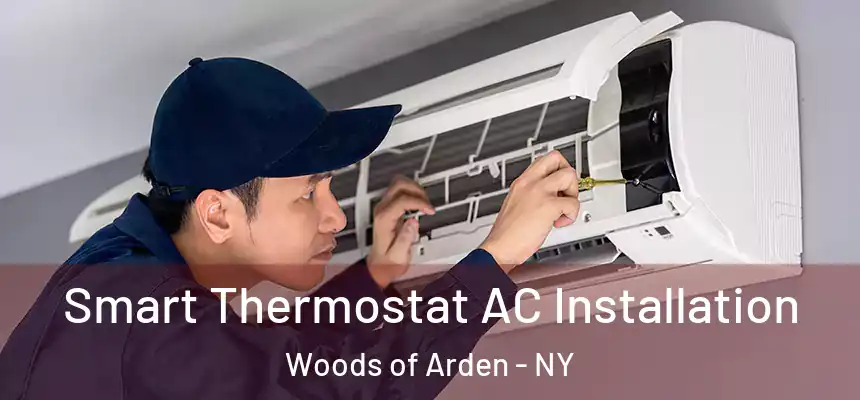  Smart Thermostat AC Installation Woods of Arden - NY