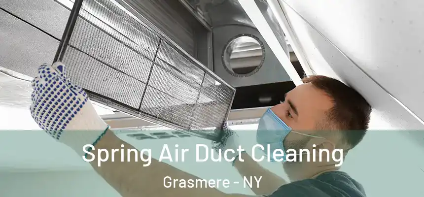 Spring Air Duct Cleaning Grasmere - NY