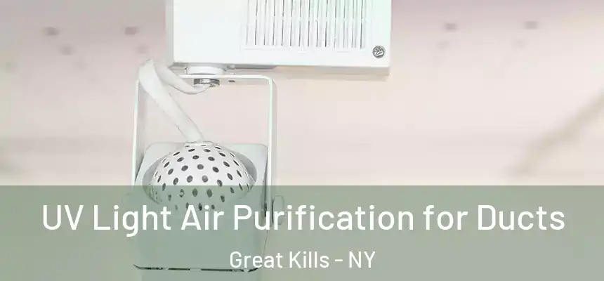 UV Light Air Purification for Ducts Great Kills - NY