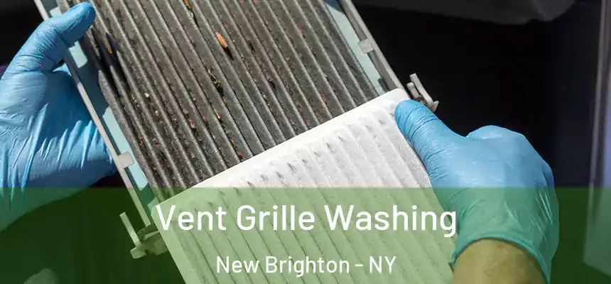 Vent Grille Washing New Brighton - NY