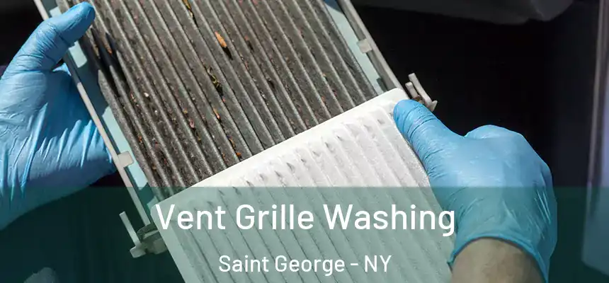Vent Grille Washing Saint George - NY