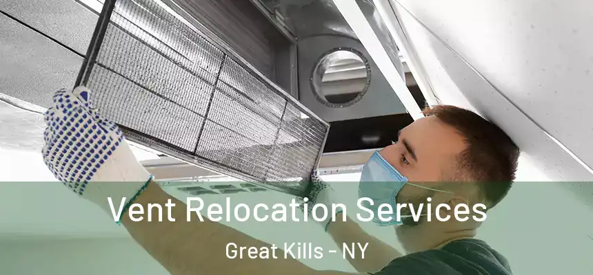  Vent Relocation Services Great Kills - NY