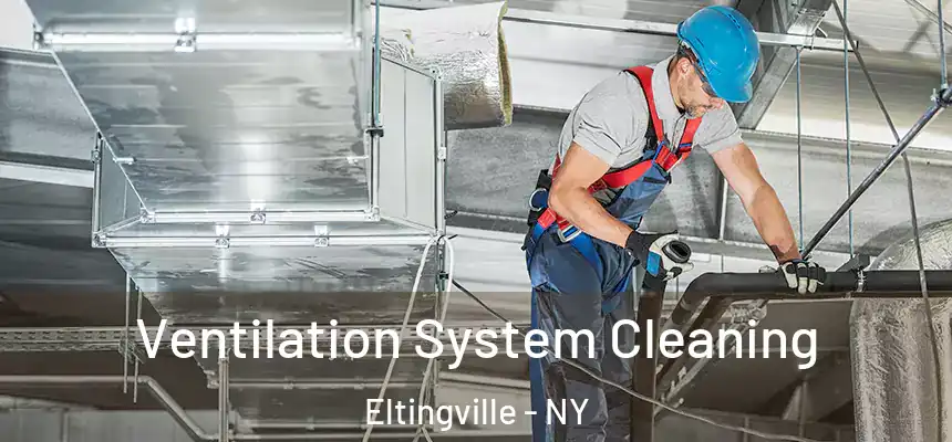  Ventilation System Cleaning Eltingville - NY
