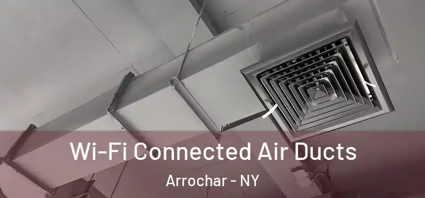  Wi-Fi Connected Air Ducts Arrochar - NY