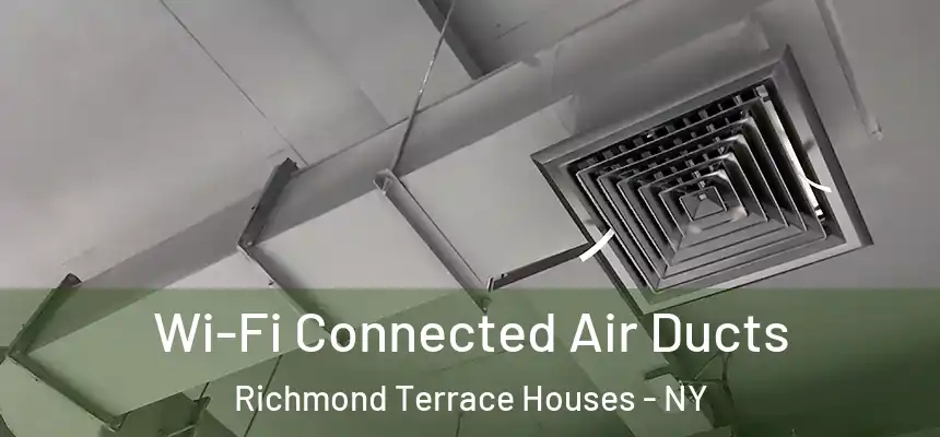 Wi-Fi Connected Air Ducts Richmond Terrace Houses - NY
