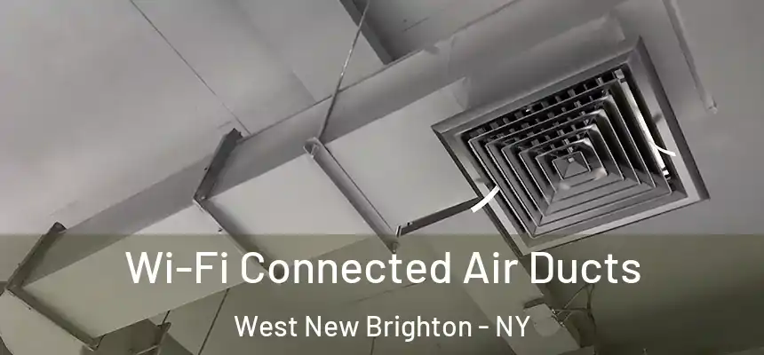  Wi-Fi Connected Air Ducts West New Brighton - NY